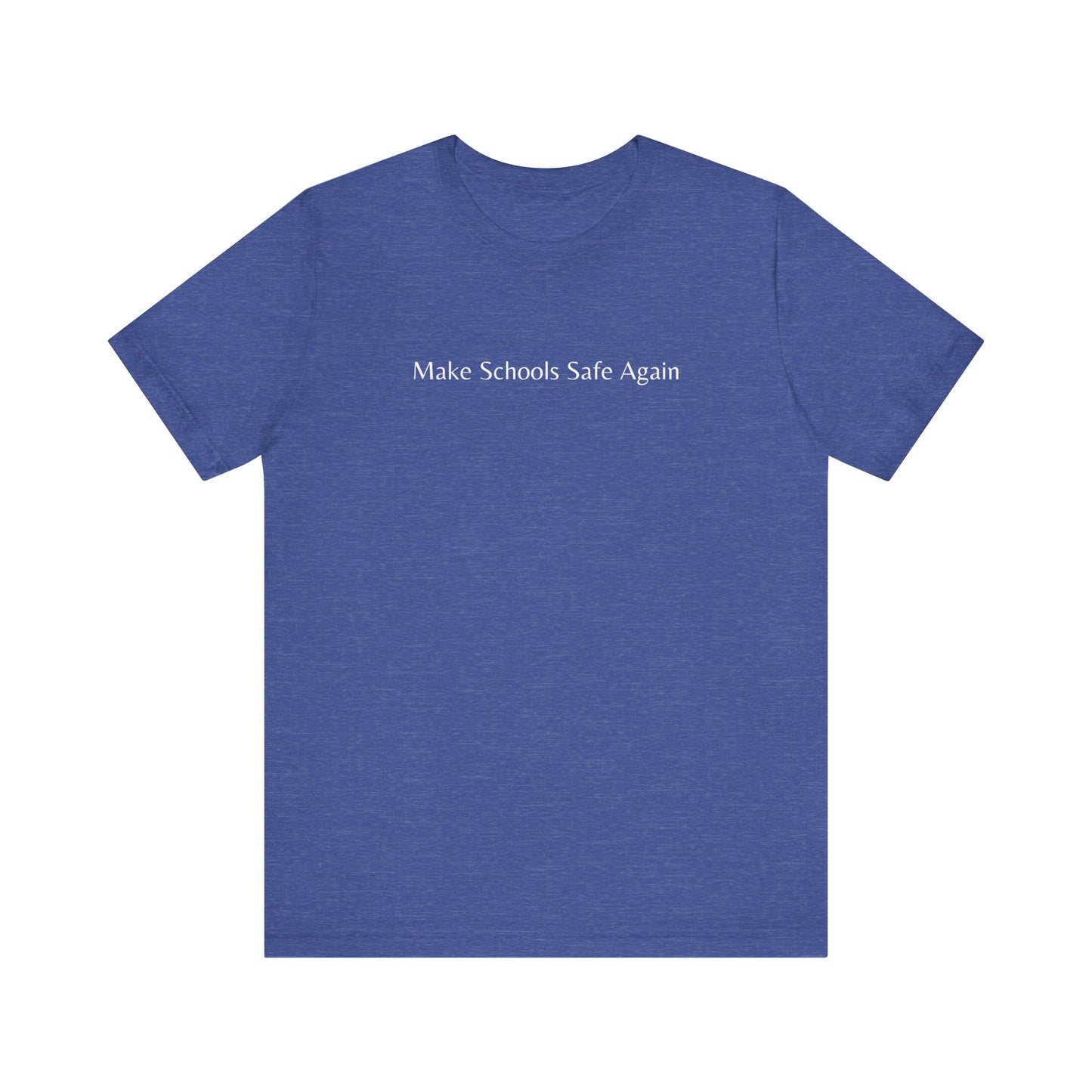 "Make Schools Safe Again" T-Shirt | Teacher Shirts