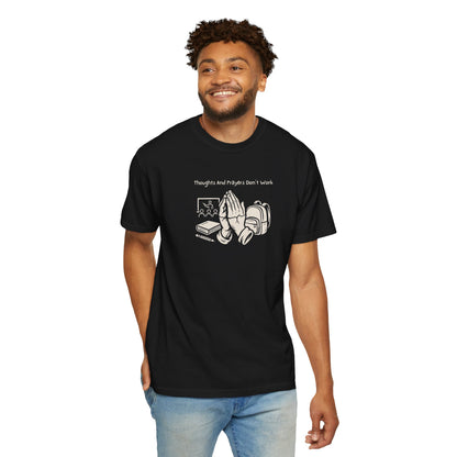 "Thoughts And Prayers Don't Work" T Shirt For Concerned Parents